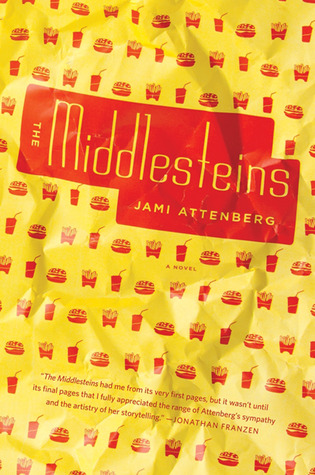 The Middlesteins (2012) by Jami Attenberg