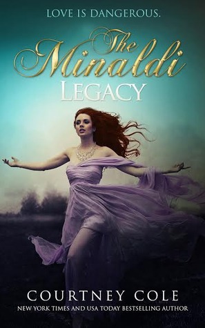 The Minaldi Legacy (2014) by Courtney Cole