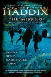 The Missing Collection by Margaret Peterson Haddix: Found; Sent; Sabotaged; Torn (2011)