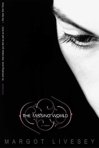 The Missing World (2006) by Margot Livesey