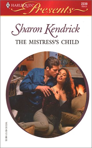 The Mistress's Child (2002) by Sharon Kendrick