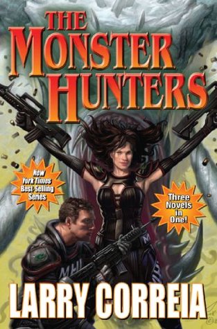 The Monster Hunters (2012) by Larry Correia