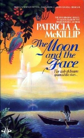 The Moon and the Face (1985) by Patricia A. McKillip