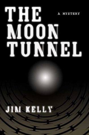 The Moon Tunnel (2005) by Jim Kelly
