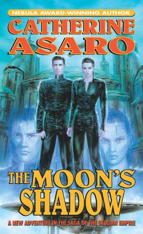 The Moon's Shadow (2004) by Catherine Asaro