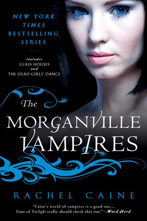 The Morganville Vampires, Volume 1 (2009) by Rachel Caine
