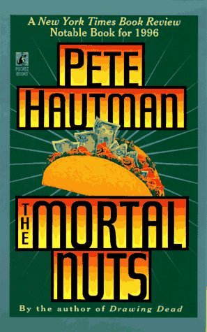 The Mortal Nuts (1997) by Pete Hautman
