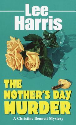 The Mother's Day Murder (2000) by Lee Harris
