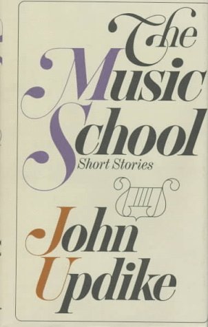 The Music School (1966) by John Updike
