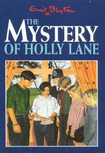 The Mystery of Holly Lane (1988) by Enid Blyton