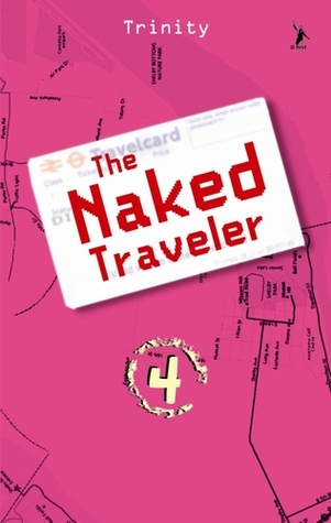 The Naked Traveler 4 (2012) by Trinity