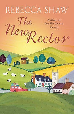The New Rector (2008) by Rebecca Shaw