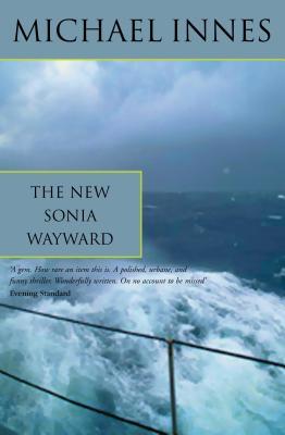 The New Sonia Wayward (2001) by Michael Innes
