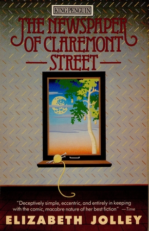 The Newspaper of Claremont Street (1988) by Elizabeth Jolley