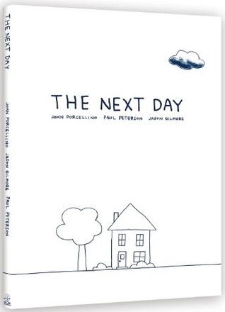 The Next Day: A Graphic Novella (2011) by Jason Gilmore