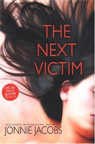 The Next Victim (2007) by Jonnie Jacobs