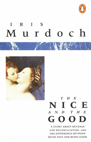 The Nice and the Good (1978) by Iris Murdoch