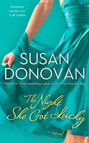 The Night She Got Lucky (2010) by Susan Donovan