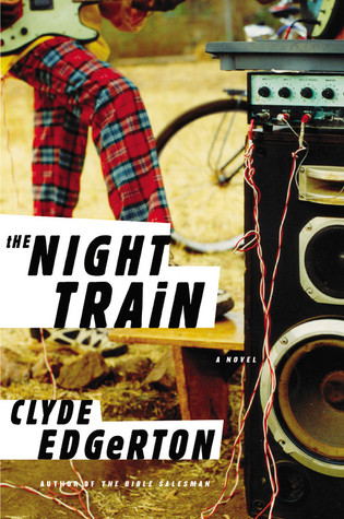The Night Train (2011) by Clyde Edgerton