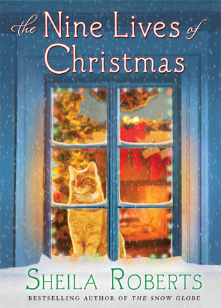 The Nine Lives of Christmas (2011) by Sheila Roberts