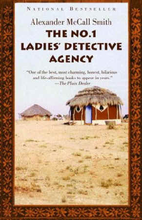 The No. 1 Ladies' Detective Agency (2003) by Alexander McCall Smith