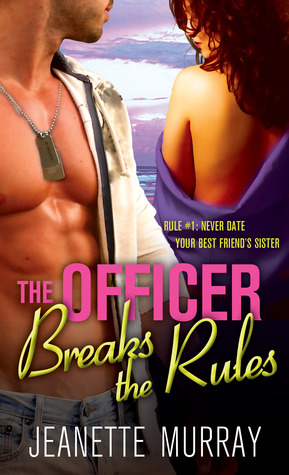 The Officer Breaks The Rules (2013) by Jeanette Murray