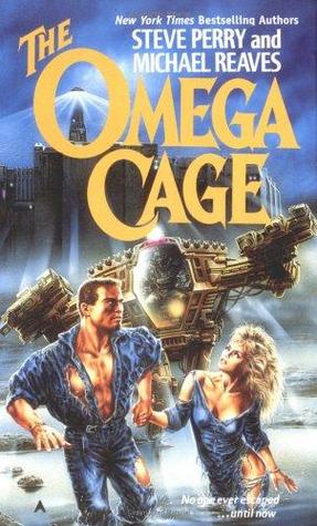 The Omega Cage (1988) by Steve Perry