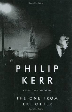 The One from the Other (2006) by Philip Kerr