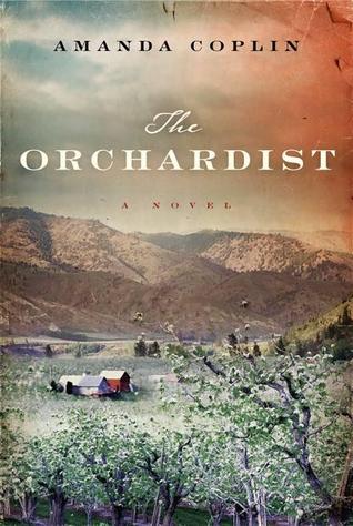 The Orchardist (2012) by Amanda Coplin