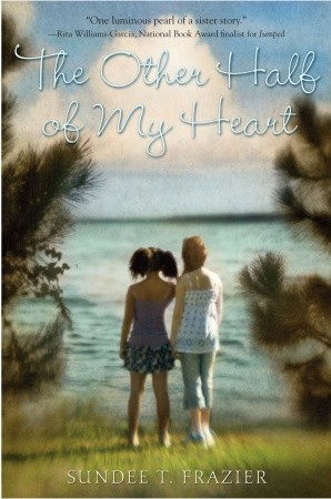 The Other Half of My Heart (2010) by Sundee T. Frazier