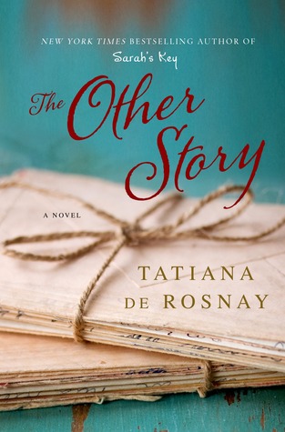 The Other Story (2013) by Tatiana de Rosnay