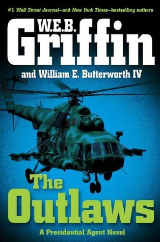 The Outlaws (2010) by W.E.B. Griffin