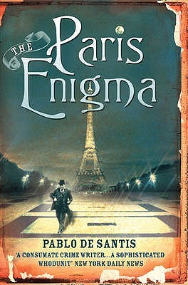 The Paris Enigma. Pablo de Santis (2007)