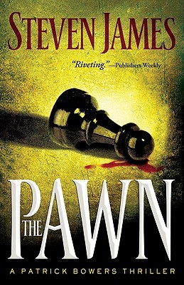 The Pawn (2007) by Steven James
