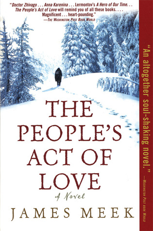 The People's Act of Love (2006) by James Meek