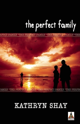 The Perfect Family (2010) by Kathryn Shay