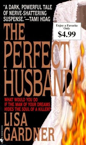 The Perfect Husband (2004) by Lisa Gardner