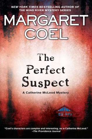The Perfect Suspect (2011) by Margaret Coel