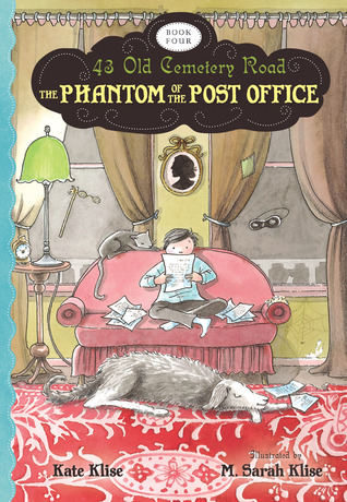 The Phantom of the Post Office (2012) by Kate Klise