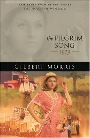 The Pilgrim Song: 1929 (2006) by Gilbert Morris