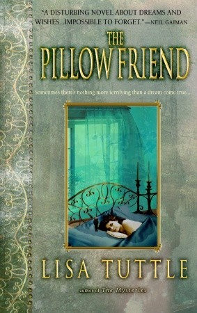 The Pillow Friend (2005) by Lisa Tuttle