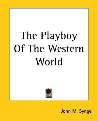 The Playboy of the Western World (2004) by J.M. Synge