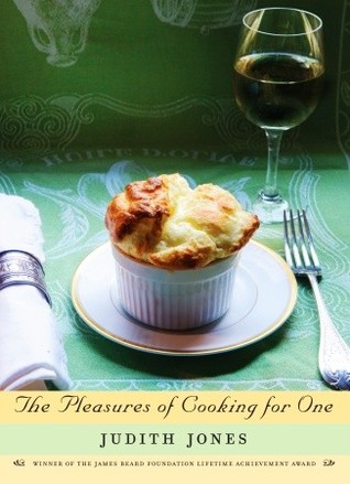 The Pleasures of Cooking for One (2009) by Judith Jones