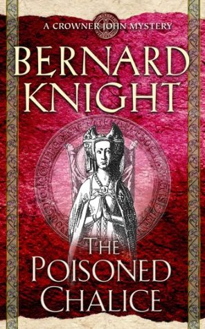 The Poisoned Chalice (2004) by Bernard Knight