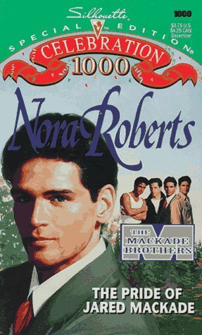 The Pride of Jared MacKade (1995) by Nora Roberts