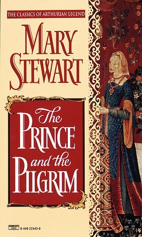 The Prince and the Pilgrim (1997) by Mary Stewart