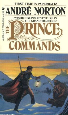 The Prince Commands (1983) by Andre Norton