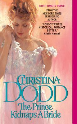 The Prince Kidnaps a Bride (2006) by Christina Dodd