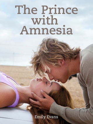 The Prince with Amnesia (2012) by Emily  Evans