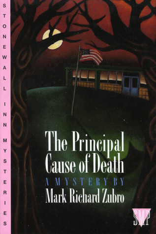 The Principal Cause of Death (1993) by Mark Richard Zubro